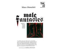 Male Fantasies: Women, Floods, Bodies, History (1)
