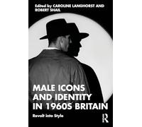 Male Icons and Identity in 1960s Britain