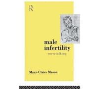 Male Infertility Men Talking by MaryClaire Mason Mason, Mary-Claire (Auteur)