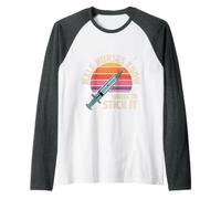 Male Nurses Know Where to Stick It Hôpital médical - Manche Raglan
