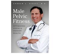 Male Pelvic Fitness: Optimizing Sexual & Urinary Health