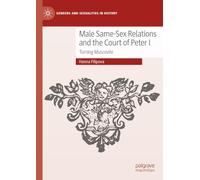 Male Same-sex Relations and the Court of Peter I: Turning Muscovite