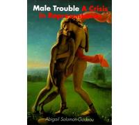 Male Trouble: A Crisis in Representation