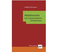 Malebranche. Les conversations chrétiennes - Frédéric De Buzon - Puf - broché - Essai
