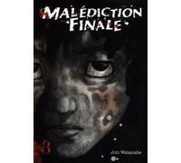 Malédiction Finale - Tome 3