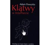 Malédictions sur Internet - Adam Powęska (Buch auf Polnisch)