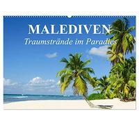 Malediven - Traumstrände im Paradies (Wandkalender 2026 DIN A2 quer), CALVENDO Monatskalender: Die traumhafte Inselwelt der Malediven für Erholungssuchende und Taucher