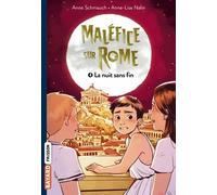 Maléfice sur Rome, Tome 04: La nuit sans fin