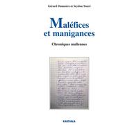 Maléfices et manigances. Chroniques maliennes - Gérard Dumestre - Karthala - broché - Contes / Légendes