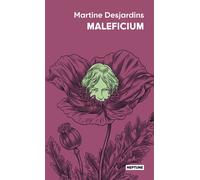 Maleficium - Martine Desjardins - Atalante - Poche - Roman