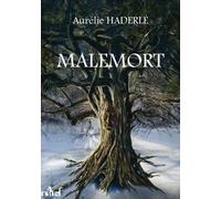 Malemort - La Saga De L'homme De Pierre Et D'écorce