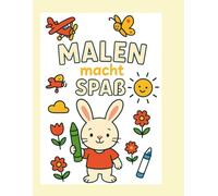 Malen macht Spaß: Das Kindermalbuch