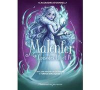 Malenfer - Malenfer Cassandra O'Donnell (Auteur), Jérémie Fleury (Illustration)