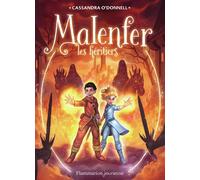 Malenfer - Malenfer Les Héritiers - Cassandra O'Donnell - Flammarion Jeunesse Pere Castor - broché - Roman junior dès 9 ans