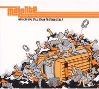 Malente - How Can You Stand Still [Import]
