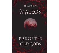 Maleos: Rise of the Old Gods