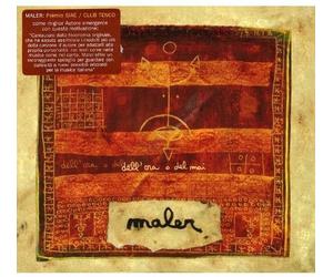 Maler - Dell'ora O Del Mai