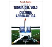 Malerba, G: Elementi Di Teoria Del Volo E Di Cultura Aeronau