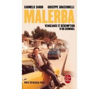 Malerba Vengeance et rédemption d'un criminel - Carmelo Sardo - Lgf - Poche - Récit