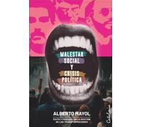 Malestar social y crisis política: Éxito y fracaso en la gestión de las transformaciones