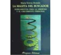 Maleta Del Buscador, La. Herramientas Para La Libertad Y El Crecimiento Personal - RomÃ¡n, MarÃa Teresa Romã¡n, Marãa Teresa (Auteur)