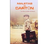 Maletas De Cartón: Los Hilos Invisibles Del Destino