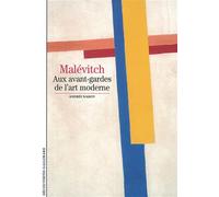Andrei Boris Nakov – Malévitch : Aux avant-gardes de l'art moderne – Gallimard