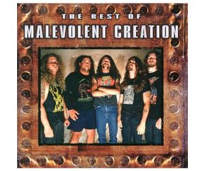 Malevolent Creation - The Best of. [Import]