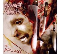 Malevolent Creation - Will to Kill,The [Import]