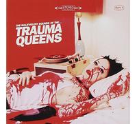 Malevolent Sounds of The Trauma Queens [Import]