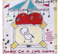 Malfunk - Randagi Con Un Cuore Enorme