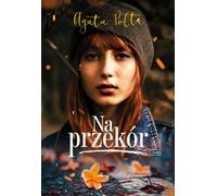 Malgré Agata Polte (Buch auf Polnisch)