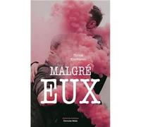 Malgré eux Thomas Klopfenstein (Auteur)