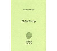 Malgré la neige