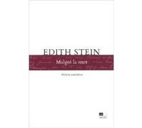 Malgré la Nuit Edith Stein (Auteur)