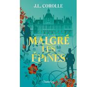 Malgré les épines