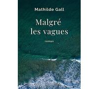 Malgré les vagues
