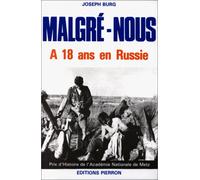 Malgré nous, à 18 ans en Russie