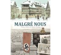 Malgré nous - Intégrale