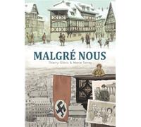 Malgré nous - Intégrale - Thierry Gloris - Soleil - relié - Bande dessinée