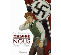 Malgré nous, Tome 1 : Elsaß