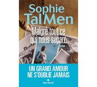 Sophie Tal Men – Malgré tout ce qui nous sépare – Roman – broché
