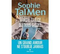 Sophie Tal Men – Malgré tout ce qui nous sépare – Roman – broché