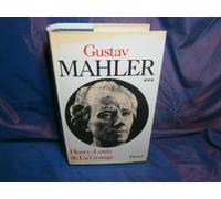 Malher, chronique d'une vie, tome 3 : 1907-1911. Le génie foudroyé