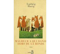 Malheur à qui danse hors de la ronde