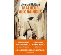 Malheur aux vaincus - Gwenaël Bulteau - 10/18 - Poche - Roman