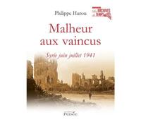 Malheur aux vaincus Syrie juin juillet 1941