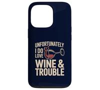Malheureusement, J'adore Wine & Trouble Funny Wine Lover Coque pour iPhone 13 Pro