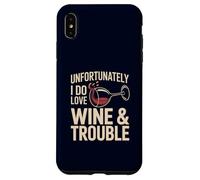 Malheureusement, J'adore Wine & Trouble Funny Wine Lover Coque pour iPhone XS Max