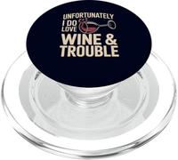 Malheureusement, J'adore Wine & Trouble Funny Wine Lover PopSockets PopGrip pour MagSafe